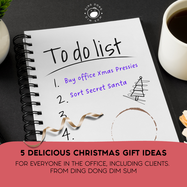 5 Delicious Christmas Gift Ideas for your clients, PA, team and Boss from Ding Dong Dim Sum.